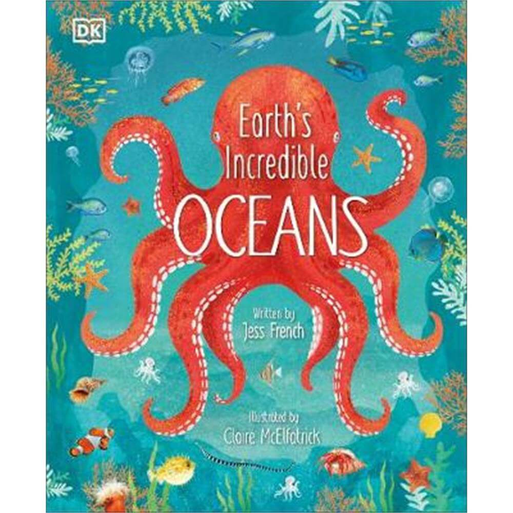 Earth's Incredible Oceans (Hardback) - Jess French